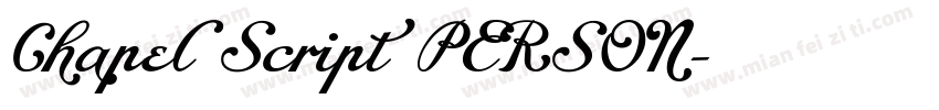 Chapel Script PERSON字体转换